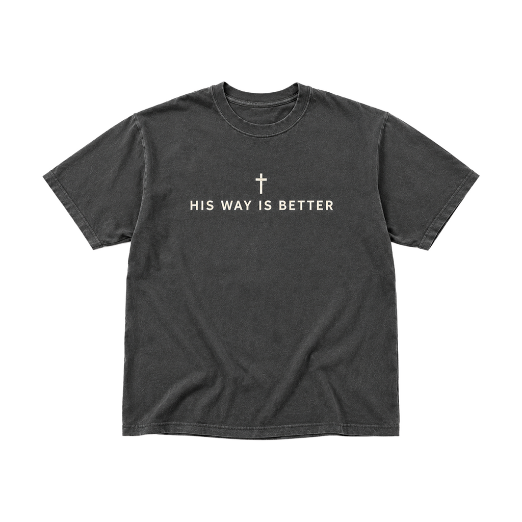 His Way is Better Tee