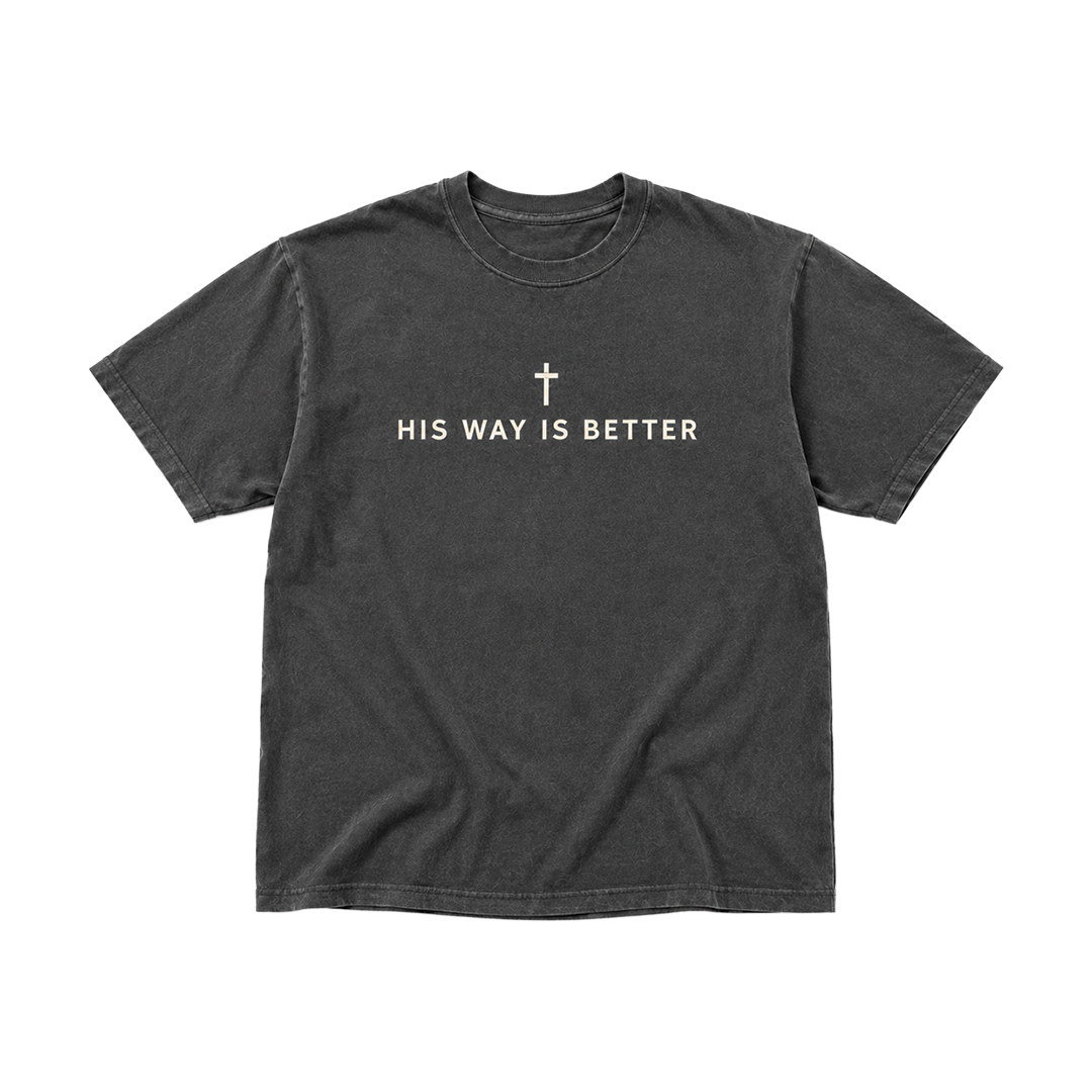His Way is Better Tee