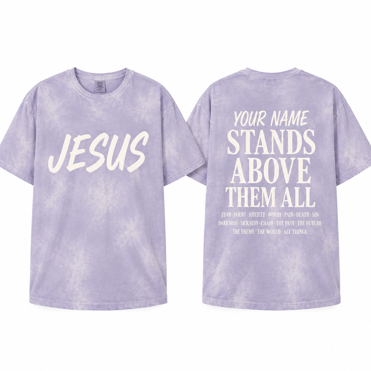 Your Name Stands Above Them All Christian Tee