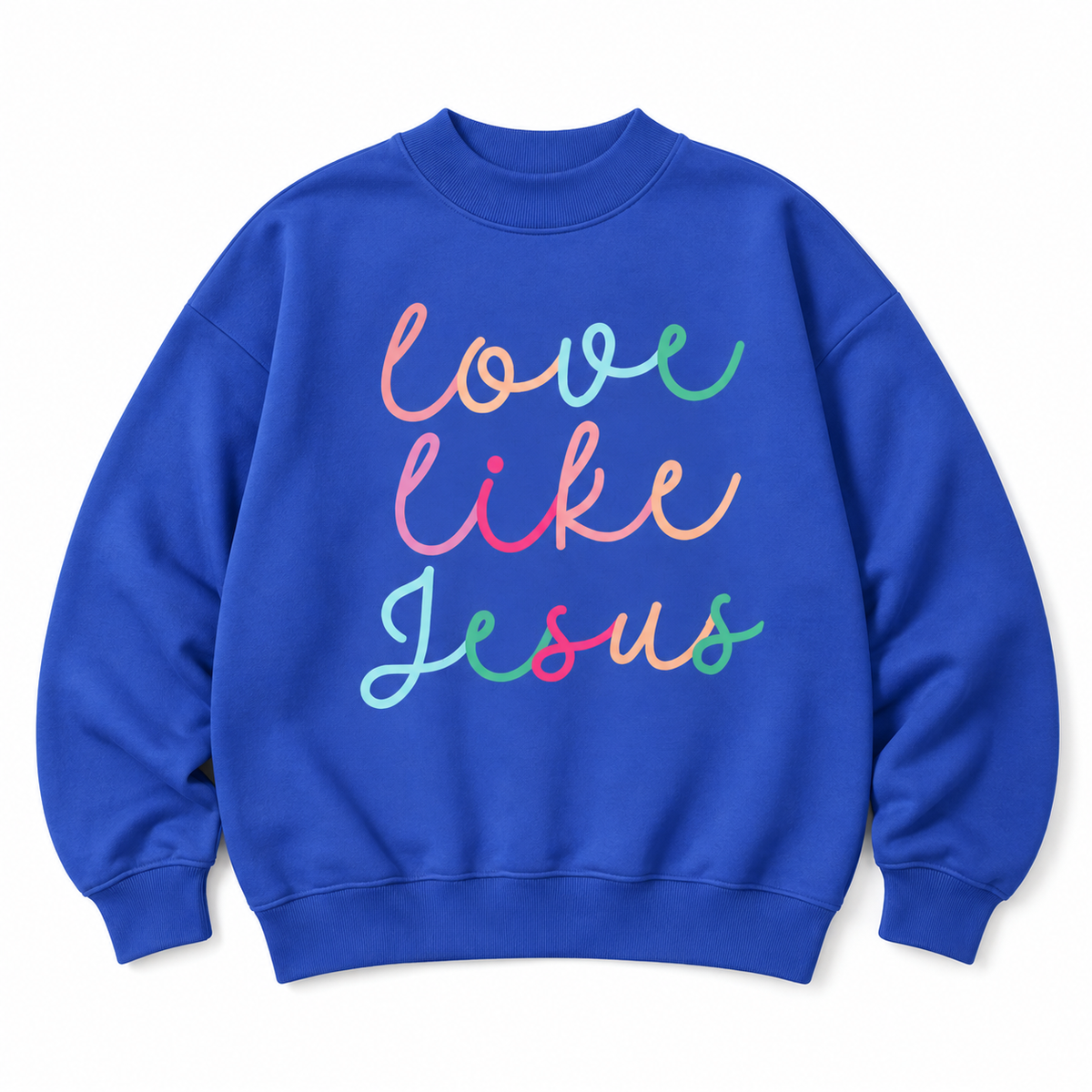 *PRE- ORDER* | Love Like Jesus Colorful Script Sweatshirt